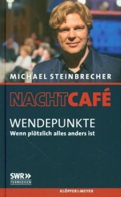 Nachtcafé - Wendepunkte (Mängelexemplar) - Steinbrecher, Michael