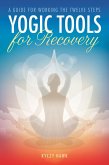 Yogic Tools for Recovery (eBook, ePUB)