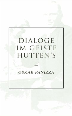 Dialoge im Geiste Hutten's (eBook, ePUB) - Panizza, Oskar