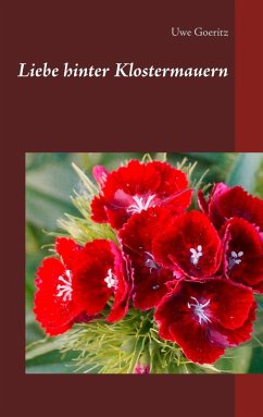 Liebe hinter Klostermauern (eBook, ePUB) - Goeritz, Uwe