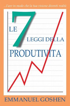 Cover LE 7 LEGGI DELLA PRODUTIVITA' - Fare in modo che la tua visione diventi realtà (eBook, ePUB)