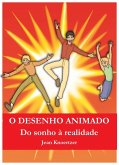 O desenho animado - do sonho a realidade (eBook, ePUB)