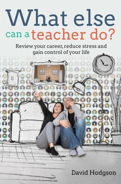 What Else Can a Teacher Do? (eBook, ePUB) - Hodgson, David