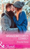 Wrangling Cupid's Cowboy (Saddle Ridge, Montana, Book 3) (Mills & Boon Cherish) (eBook, ePUB)