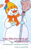 Vom Märchenland zur Himmelstür (eBook, ePUB)