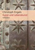 Kunst und Lebenskunst (eBook, ePUB) Kunst und Lebenskunst (eBook, ePUB)