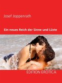 Ein neues Reich der Sinne und Lüste (eBook, ePUB)