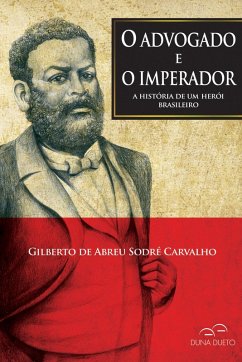 O advogado e o imperador (eBook, ePUB) - Carvalho, Gilberto de Abreu Sodré