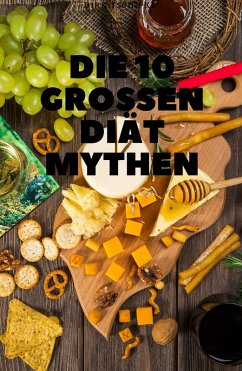 Cover DIE 10 GROSSEN DIÄT MYTHEN (eBook, ePUB)