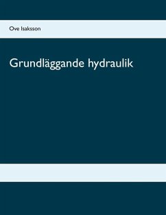 Grundläggande hydraulik (eBook, ePUB) - Isaksson, Ove