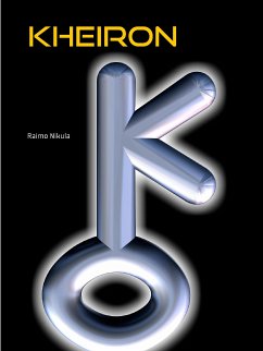 Kheiron (eBook, ePUB) - Nikula, Raimo
