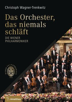 Das Orchester, das niemals schläft (eBook, ePUB) - Wagner-Trenkwitz, Christoph