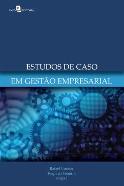 Estudo de Casos em Gestão Empresarial (eBook, ePUB) - Lucian, Rafael; Tenório, Regivan