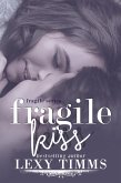 Fragile Kiss (Fragile Series, #2) (eBook, ePUB)