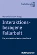 Interaktionsbezogene Fallarbeit - Bild 1