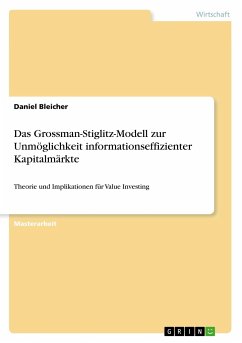 Das Grossman-Stiglitz-Modell zur Unmöglichkeit informationseffizienter Kapitalmärkte
