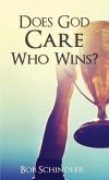 Does God Care Who Wins? (eBook, ePUB)