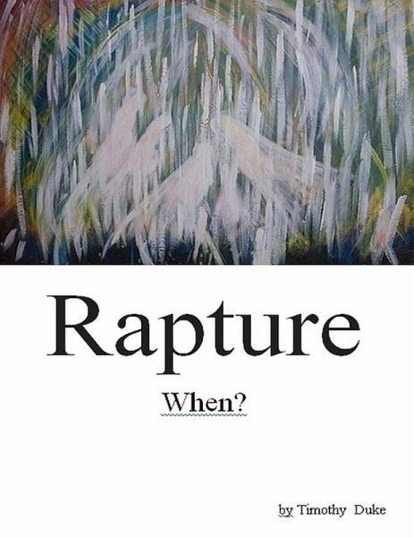 Rapture: When? (eBook, ePUB) Rapture: When? (eBook, ePUB)