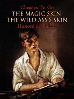 Cover The Magic Skin, Or, The Wild Ass's Skin (eBook, ePUB)