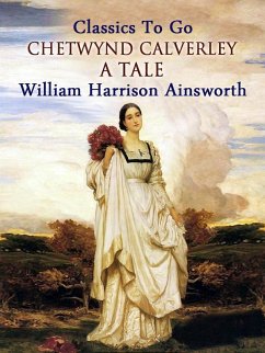 Cover Chetwynd Calverley: A Tale (eBook, ePUB)