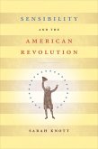 Sensibility and the American Revolution (eBook, ePUB) Sensibility and the American Revolution (eBook, ePUB)
