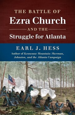 Cover The Battle of Ezra Church and the Struggle for Atlanta (eBook, ePUB)