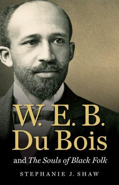 Cover W. E. B. Du Bois and The Souls of Black Folk (eBook, ePUB)