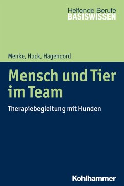 Mensch und Tier im Team - Huck, Guido;Hagencord, Rainer;Menke, Marion