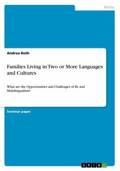 Families Living in Two or More Languages and Cultures - Roth, Andrea