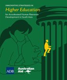 Innovative Strategies in Higher Education for Accelerated Human Resource Development in South Asia (eBook, ePUB)