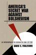 America's Secret War against Bolshevism... - Bild 1