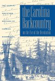 The Carolina Backcountry on the Eve of the Revolution (eBook, ePUB)