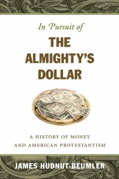 Cover In Pursuit of the Almighty's Dollar (eBook, ePUB)
