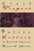 Civil Tongues and Polite Letters in British America (eBook, ePUB) Civil Tongues and Polite Letters in British America (eBook, ePUB)