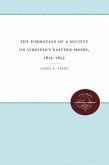 The Formation of a Society on Virginia's Eastern Shore, 1615-1655 (eBook, ePUB) The Formation of a Society on Virginia's Eastern Shore, 1615-1655 (eBook, ePUB)