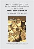 Race as Region, Region as Race: How Black and White Southerners Understand Their Regional Identities (eBook, ePUB) Race as Region, Region as Race: How Black and White Southerners Understand Their Regional Identities (eBook, ePUB)