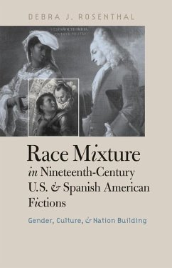 Cover Race Mixture in Nineteenth-Century U.S. and Spanish American Fictions (eBook, ePUB)