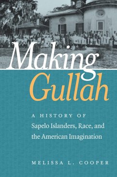 Making Gullah (eBook, ePUB) - Cooper, Melissa L.