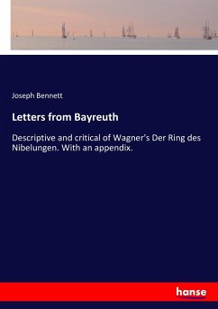 Letters from Bayreuth - Bennett, Joseph