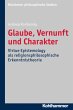 Glaube, Vernunft und Charakter - Bild 1