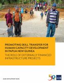 Promoting Skill Transfer for Human Capacity Development in Papua New Guinea (eBook, ePUB)