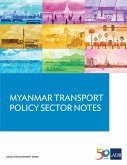 Myanmar Transport Sector Policy Notes (eBook, ePUB)