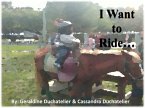I Want to Ride... (eBook, ePUB)