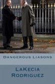 Dangerous Liasons (eBook, ePUB) Dangerous Liasons (eBook, ePUB)