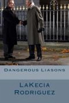 Dangerous Liasons (eBook, ePUB) - Rodriguez, Lakecia