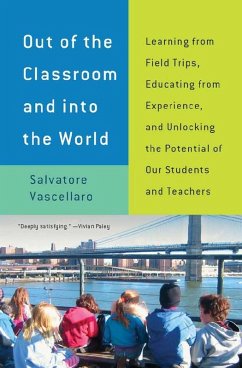 Out of the Classroom and into the World (eBook, ePUB) - Vascellaro, Salvatore