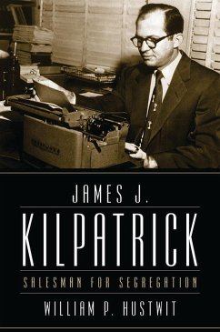 James J. Kilpatrick (eBook, ePUB)