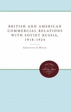 Cover British and American Commercial Relations with Soviet Russia, 1918-1924 (eBook, ePUB)
