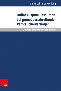 Online Dispute Resolution bei grenzüberschreitenden Verbraucherverträgen (eBook, PDF) - Heetkamp, Simon Johannes