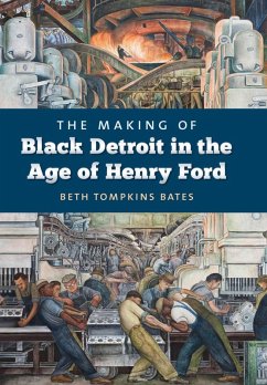 Cover The Making of Black Detroit in the Age of Henry Ford (eBook, ePUB)